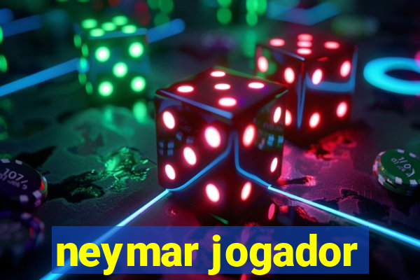 neymar jogador